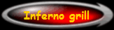 Inferno grill